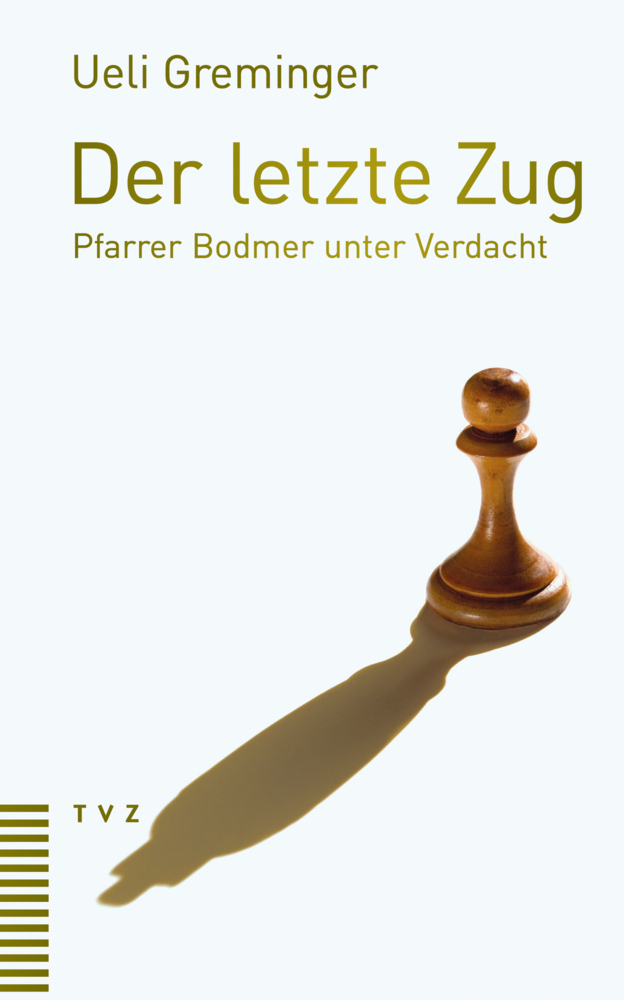 Cover: 9783290183400 | Der letzte Zug | Pfarrer Bodmer unter Verdacht | Ueli Greminger | Buch