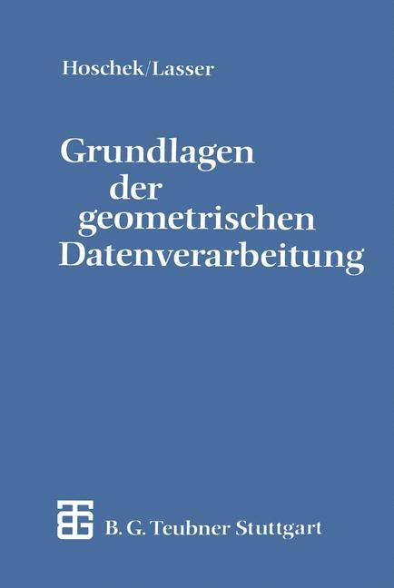 Cover: 9783519129622 | Grundlagen der geometrischen Datenverarbeitung | Dieter Lasser | Buch