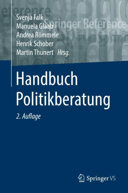Cover: 9783658034825 | Handbuch Politikberatung | Svenja Falk (u. a.) | Buch | Springer VS