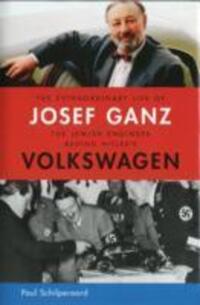 Cover: 9781614122012 | The Extraordinary Life of Josef Ganz: The Jewish Engineer Behind...