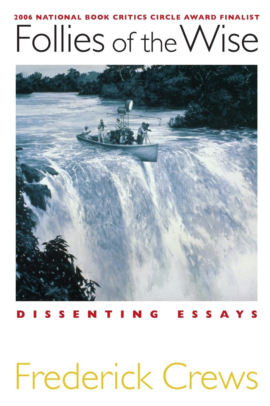 Cover: 9781593761509 | Follies of the Wise | Dissenting Essays | Frederick Crews | Buch