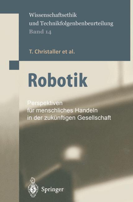 Cover: 9783540427797 | Robotik | T. Christaller (u. a.) | Buch | HC runder Rücken kaschiert