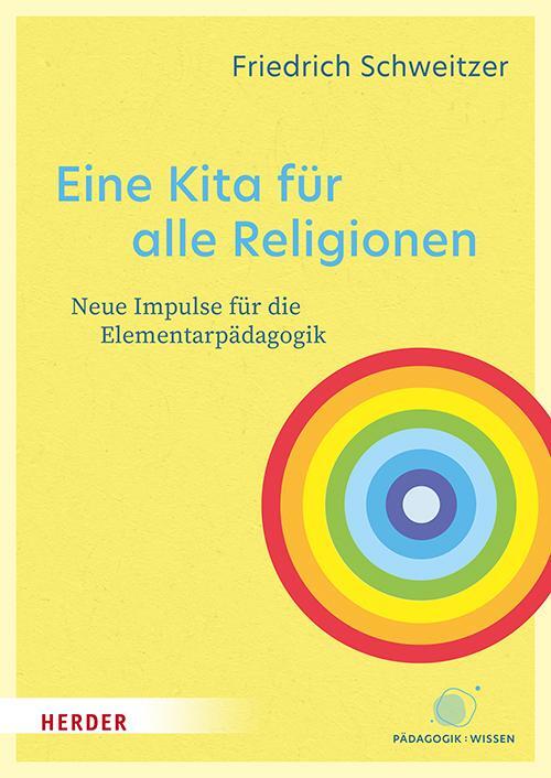 Cover: 9783451395901 | Eine Kita für alle Religionen | Friedrich Schweitzer | Taschenbuch