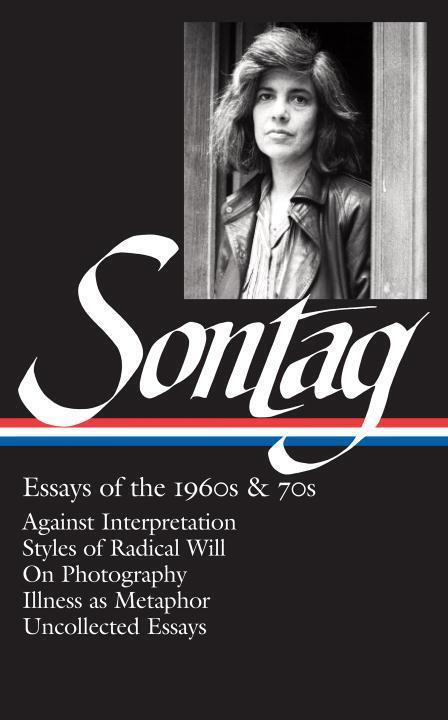 Cover: 9781598532555 | Susan Sontag: Essays of the 1960s &amp; 70s (Loa #246): Against...
