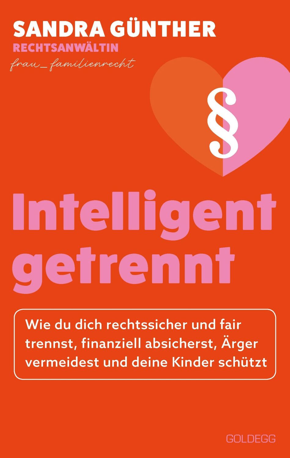 Cover: 9783990603444 | intelligent getrennt - Der Trennungs- und Scheidungsratgeber für...