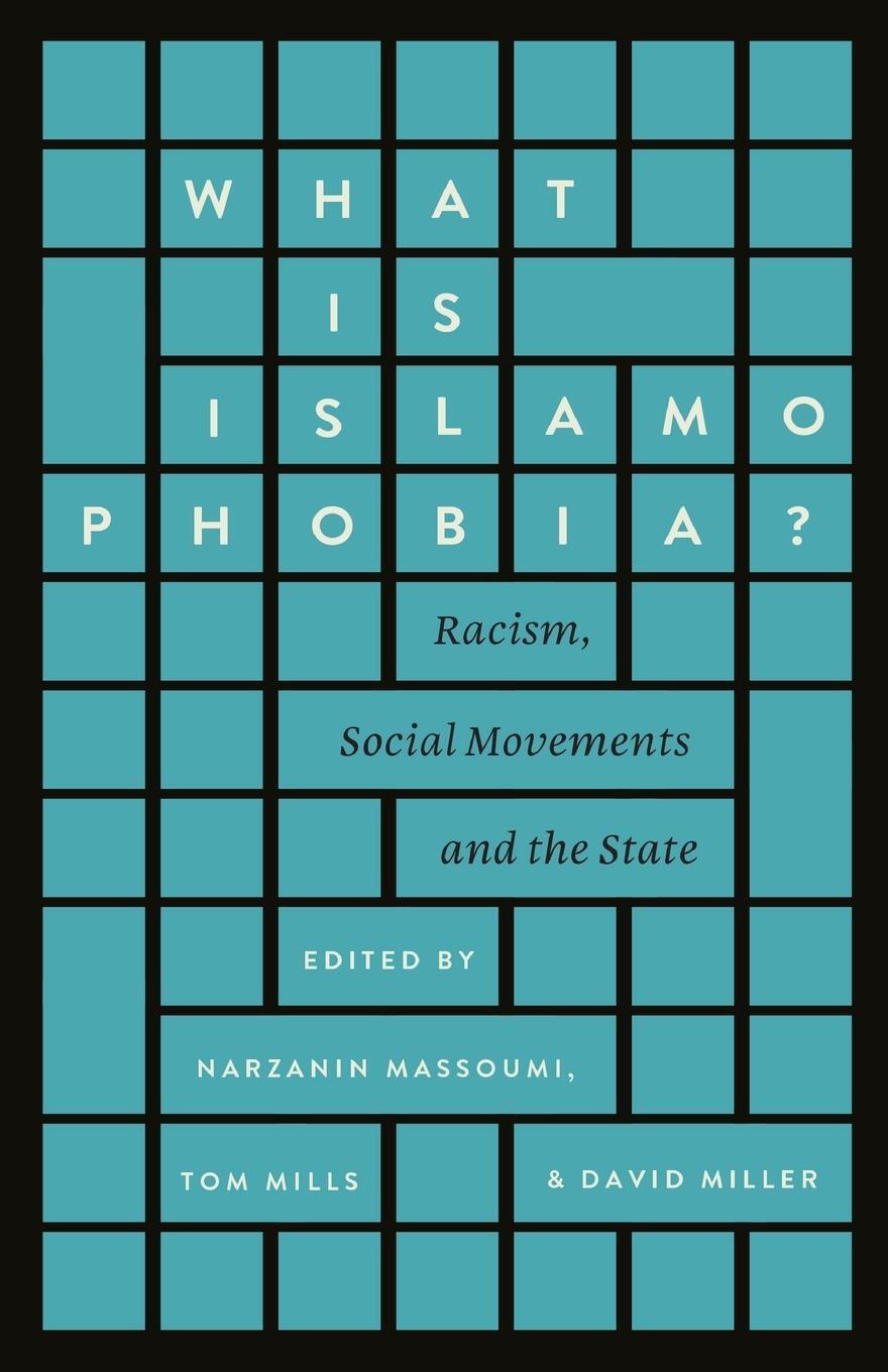 Cover: 9780745399577 | What is Islamophobia? | Racism, Social Movements and the State | Mills