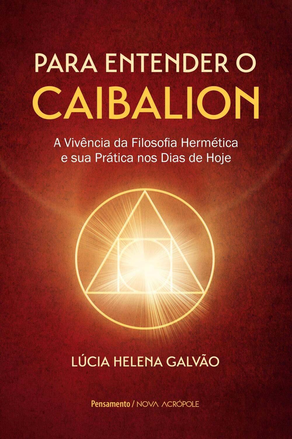 Cover: 9788531521485 | Para entender o Caibalion | Lucia Helena Galvão | Taschenbuch | 2021