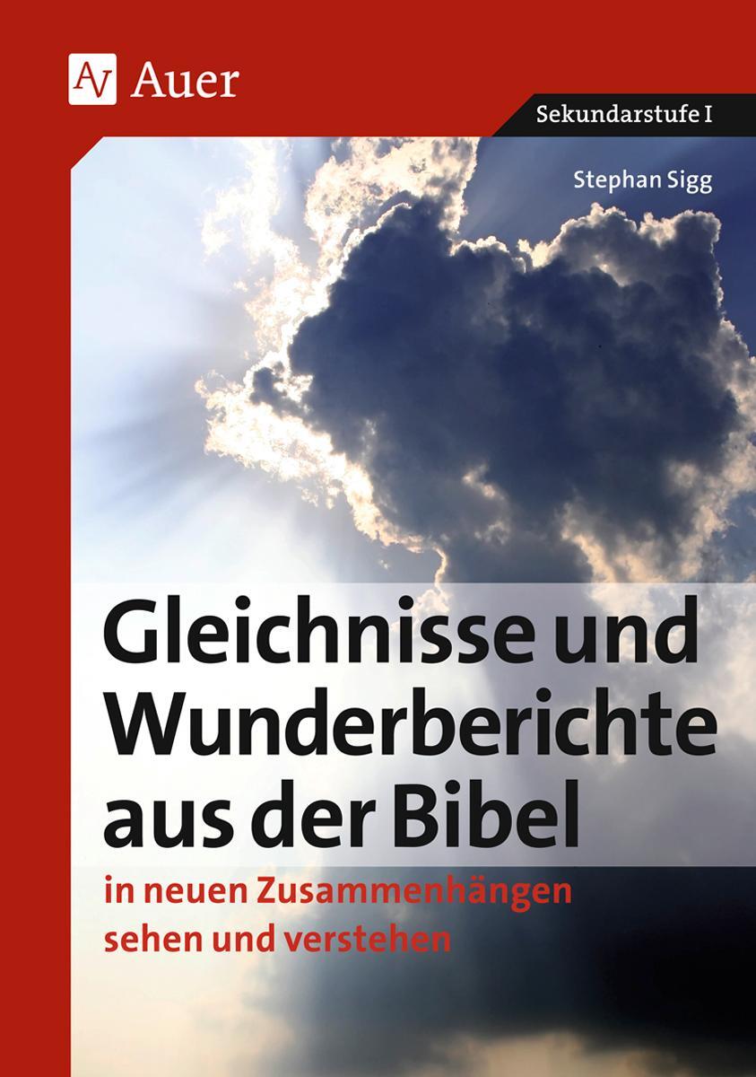 Cover: 9783403065715 | Sigg, S: Gleichnisse und Wunderberichte aus der Bibel | Stephan Sigg