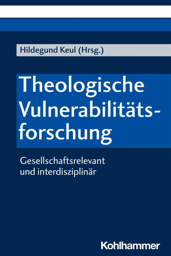 Cover: 9783170381384 | Theologische Vulnerabilitätsforschung | Hildegund Keul | Taschenbuch