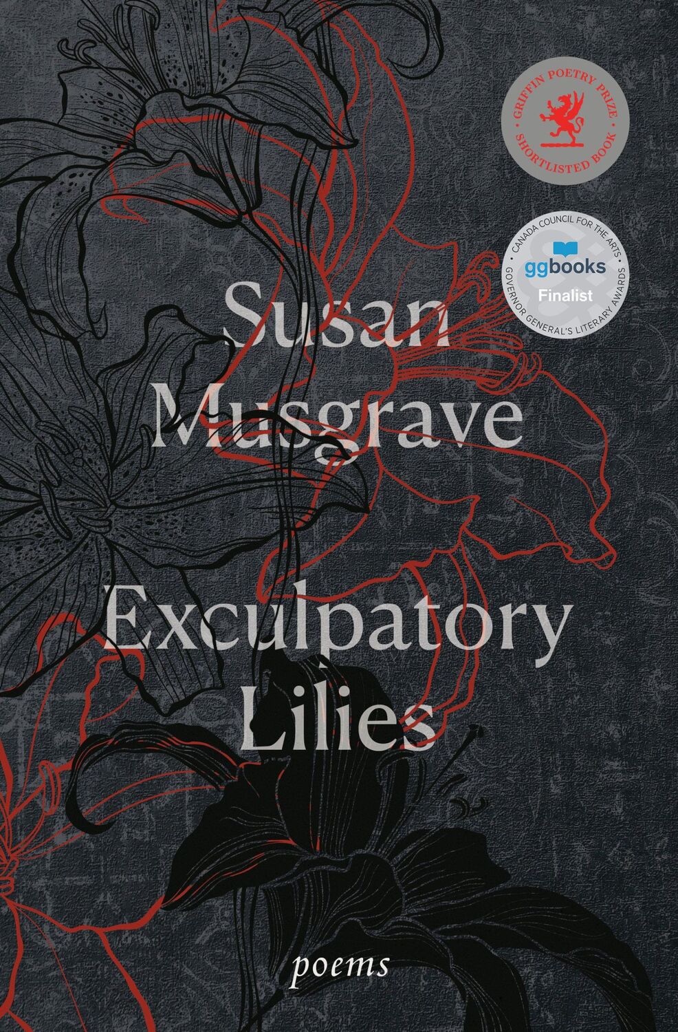 Cover: 9780771099007 | Exculpatory Lilies | Poems | Susan Musgrave | Taschenbuch | Englisch