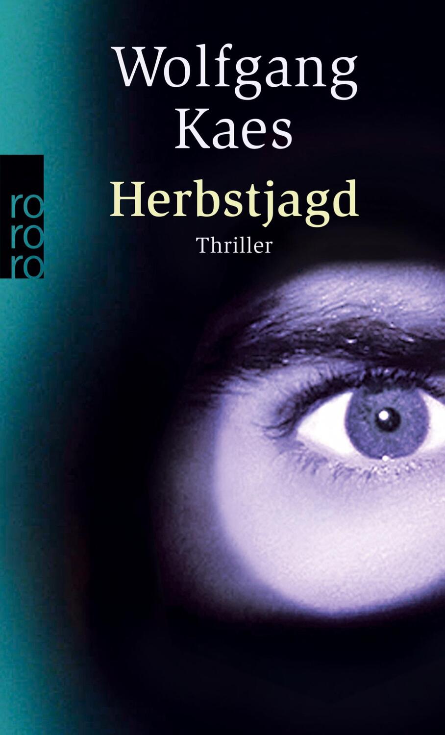 Cover: 9783499241833 | Herbstjagd | Thriller | Wolfgang Kaes | Taschenbuch | Paperback | 2006