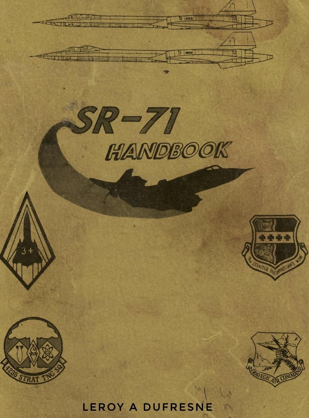 Cover: 9781646101436 | SR-71 Handbook | Leroy A Dufresne | Buch | HC gerader Rücken kaschiert