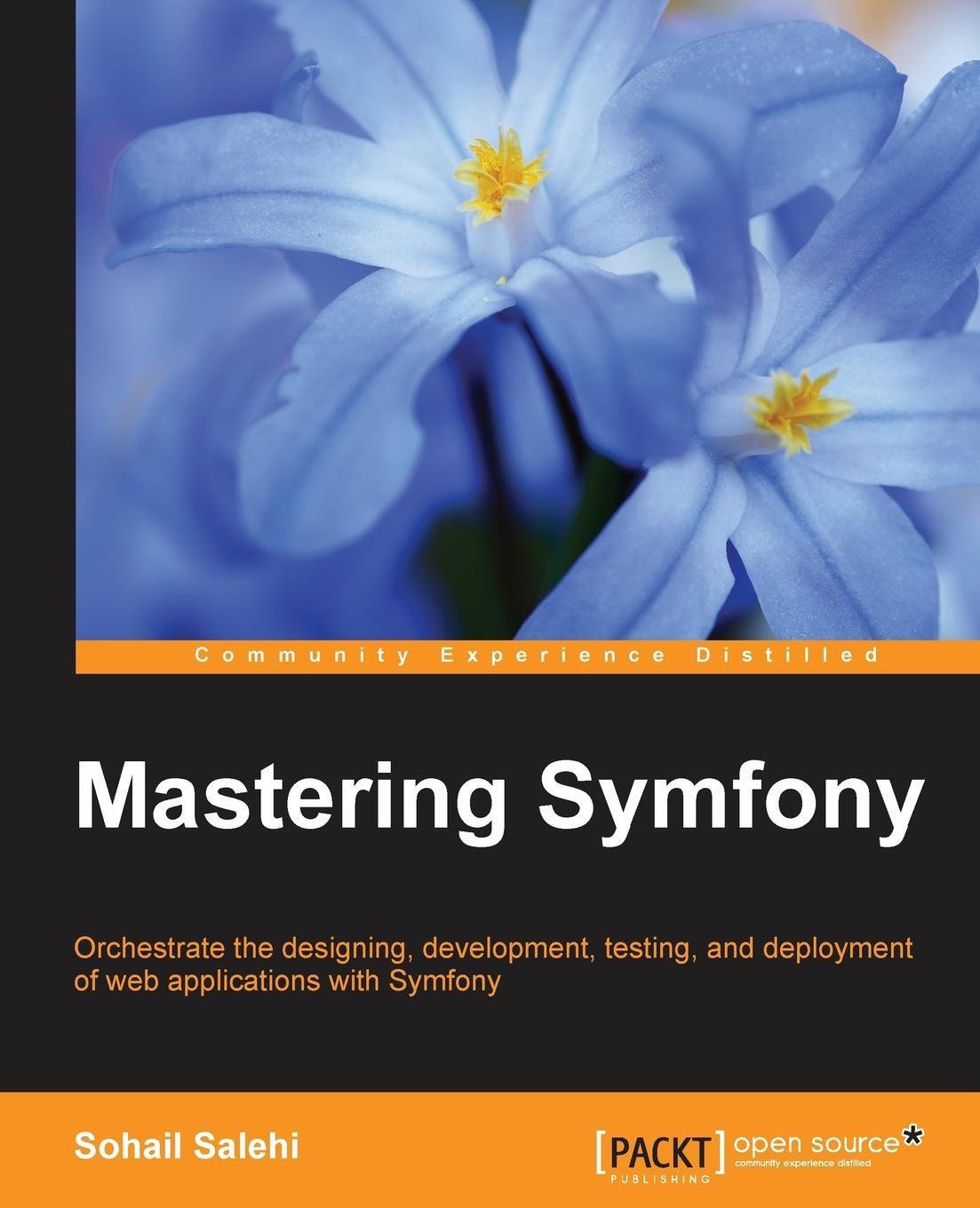 Cover: 9781784390310 | Mastering Symfony | Sohail Salehi | Taschenbuch | Paperback | Englisch