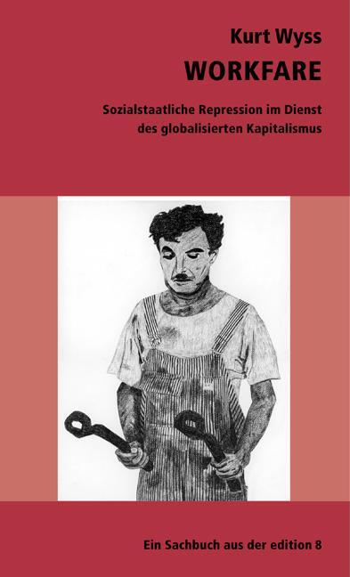 Cover: 9783859901254 | Workfare | Kurt Wyss | Taschenbuch | Deutsch | 2007 | Edition 8