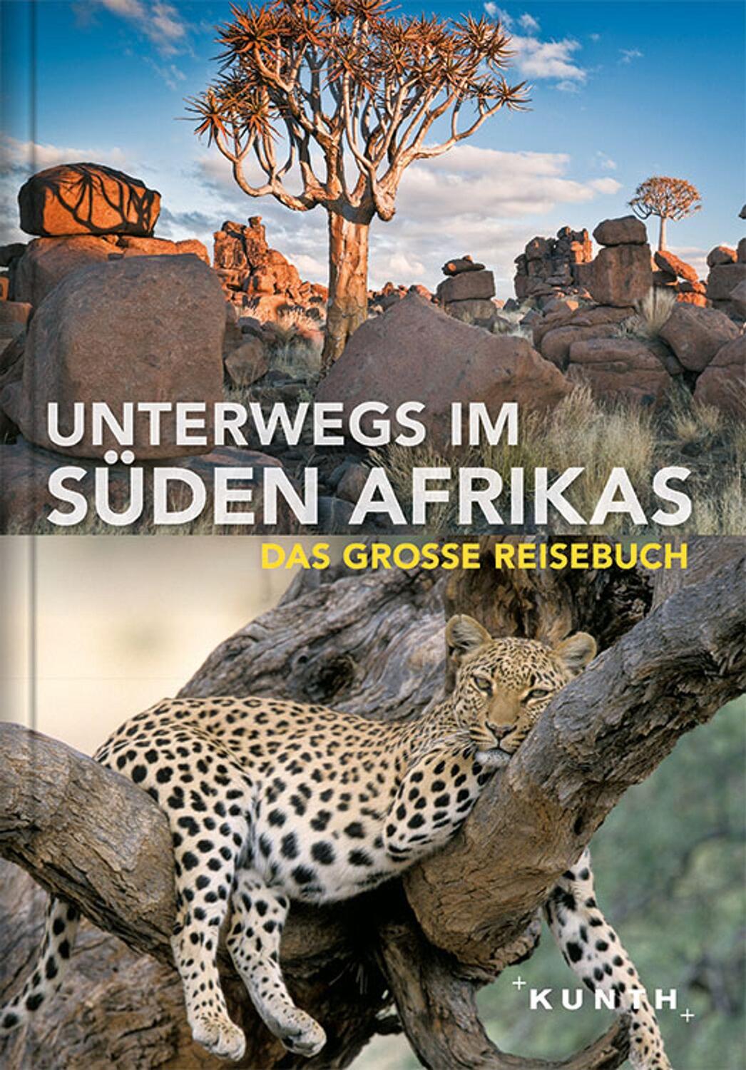 Cover: 9783955040826 | Unterwegs im Süden Afrikas | Das große Reisebuch | KUNTH Verlag | Buch