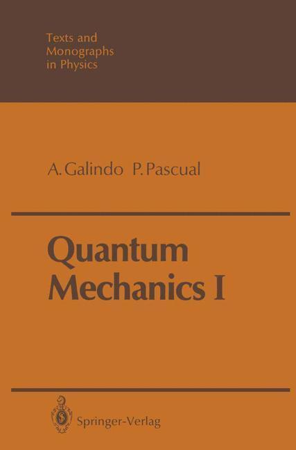Cover: 9783642838569 | Quantum Mechanics I | Alberto Galindo (u. a.) | Taschenbuch | Englisch