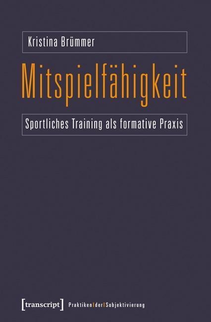 Cover: 9783837629323 | Mitspielfähigkeit | Kristina Brümmer | Taschenbuch | 290 S. | Deutsch