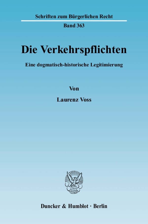Cover: 9783428125296 | Die Verkehrspflichten. | Eine dogmatisch-historische Legitimierung.
