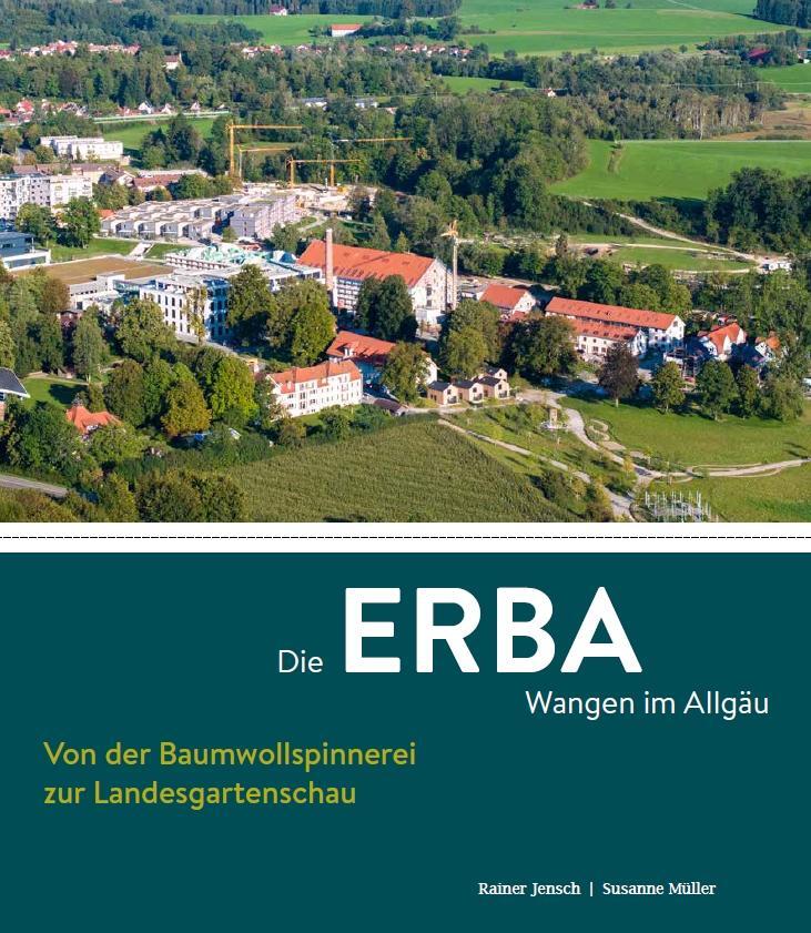 Cover: 9783959764896 | Die ERBA Wangen im Allgäu - Von der Baumwollspinnerei zur...
