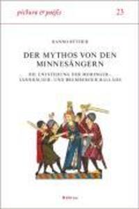 Cover: 9783412239060 | Der Mythos von den Minnesängern | Hanno Rüther | Buch | 358 S. | 2007