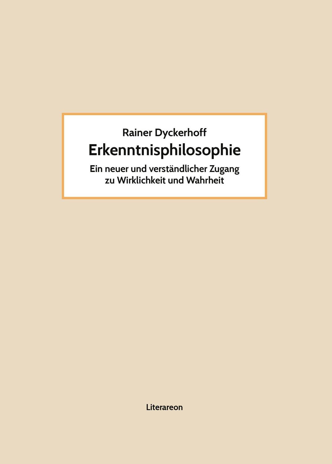Cover: 9783831622559 | Erkenntnisphilosophie | Rainer Dyckerhoff | Buch | Literareon | 2021