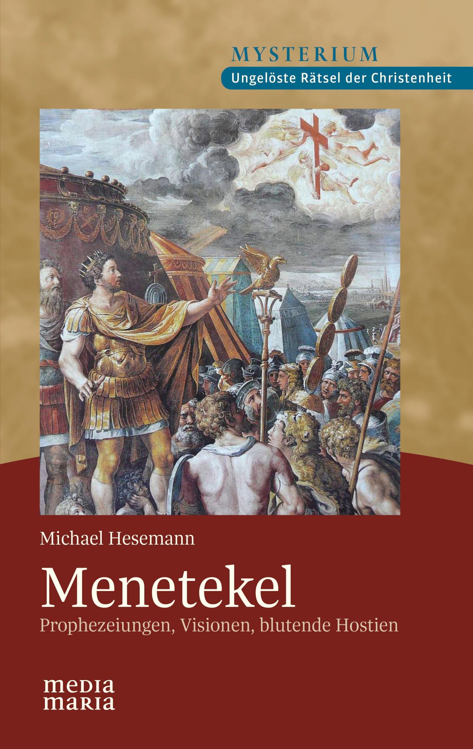 Cover: 9783947931644 | Menetekel | Prophezeiungen, Visionen, blutende Hostien | Hesemann