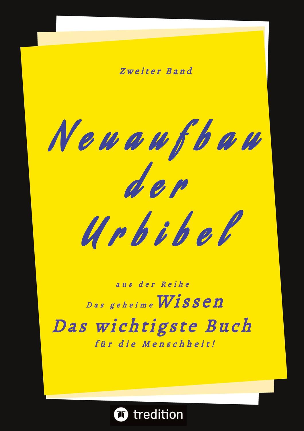 Cover: 9783347605756 | 2. Band von Neuaufbau der Urbibel | Herausgeber | Buch | 656 S. | 2022