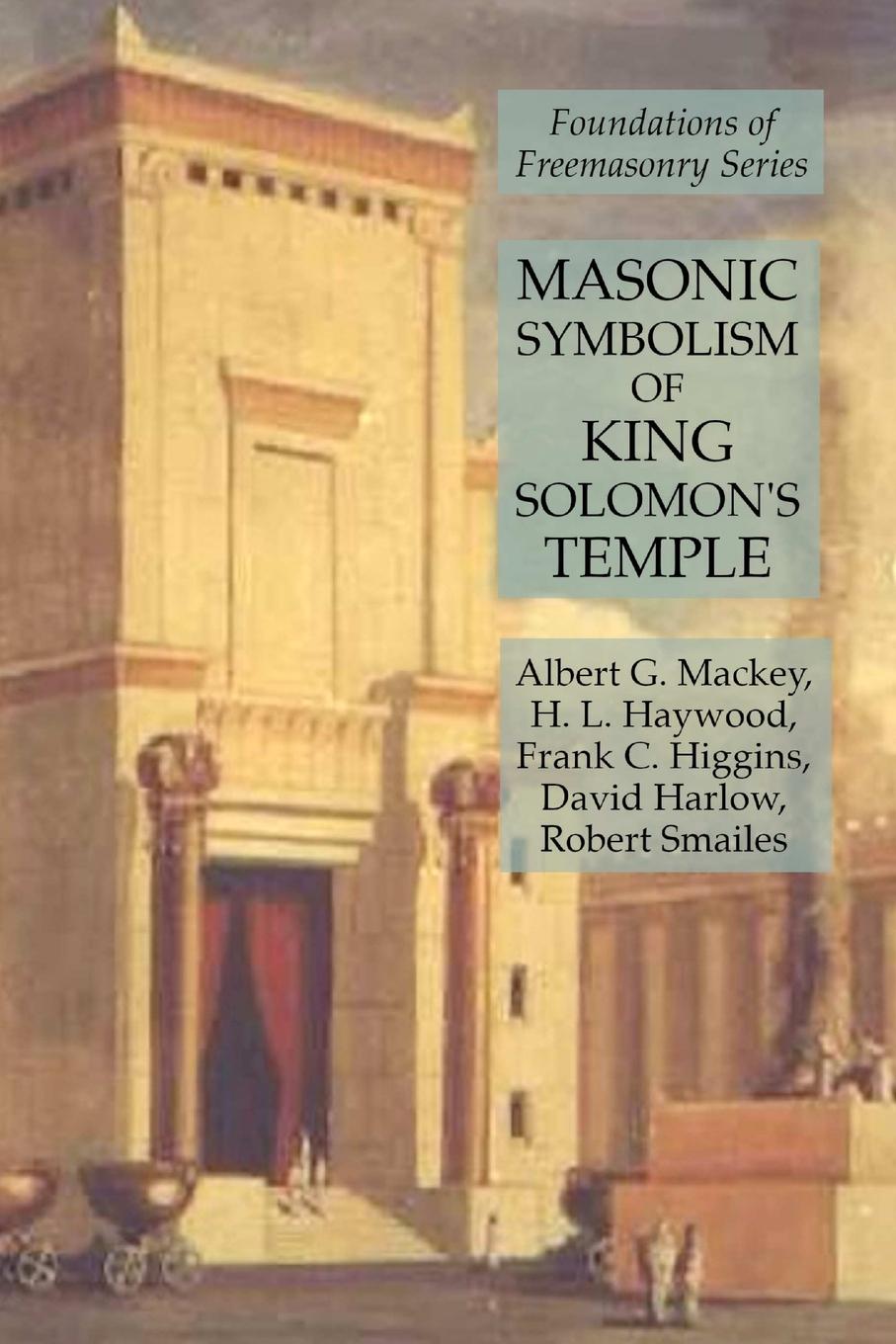 Cover: 9781631184420 | Masonic Symbolism of King Solomon's Temple | Frank C. Higgins (u. a.)