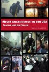 Cover: 9783897714748 | 'Neuer Anarchismus' in den USA | Seattle und die Folgen | Gabriel Kuhn