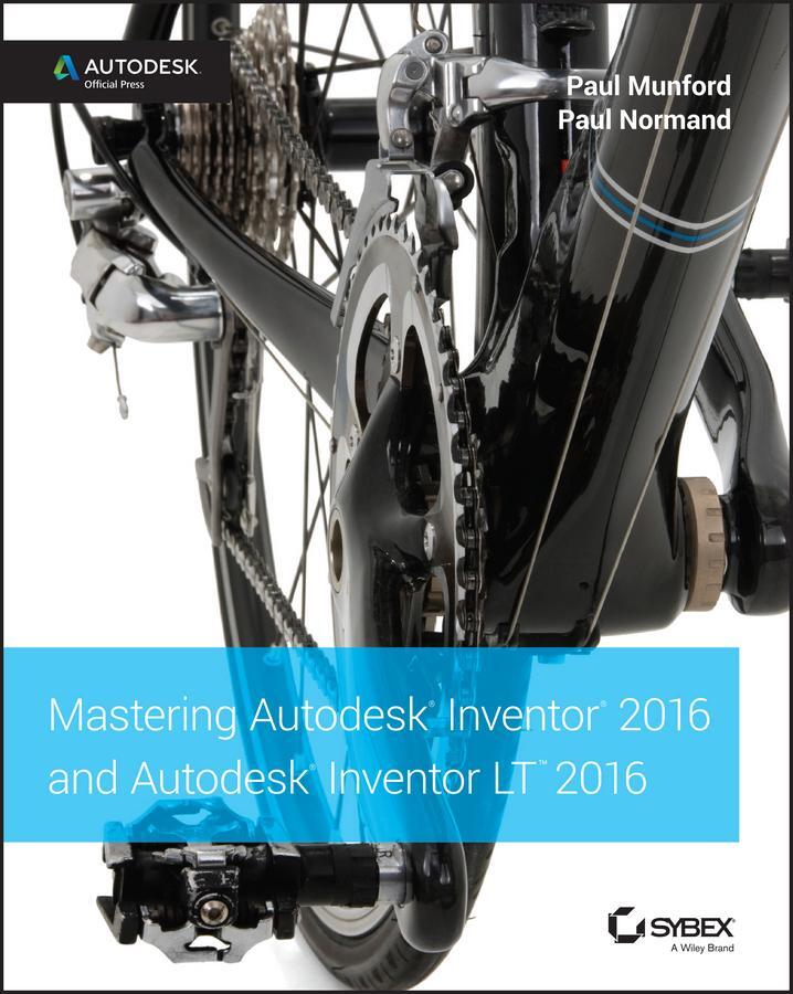 Cover: 9781119059806 | Mastering Autodesk Inventor 2016 and Autodesk Inventor LT 2016 | Buch