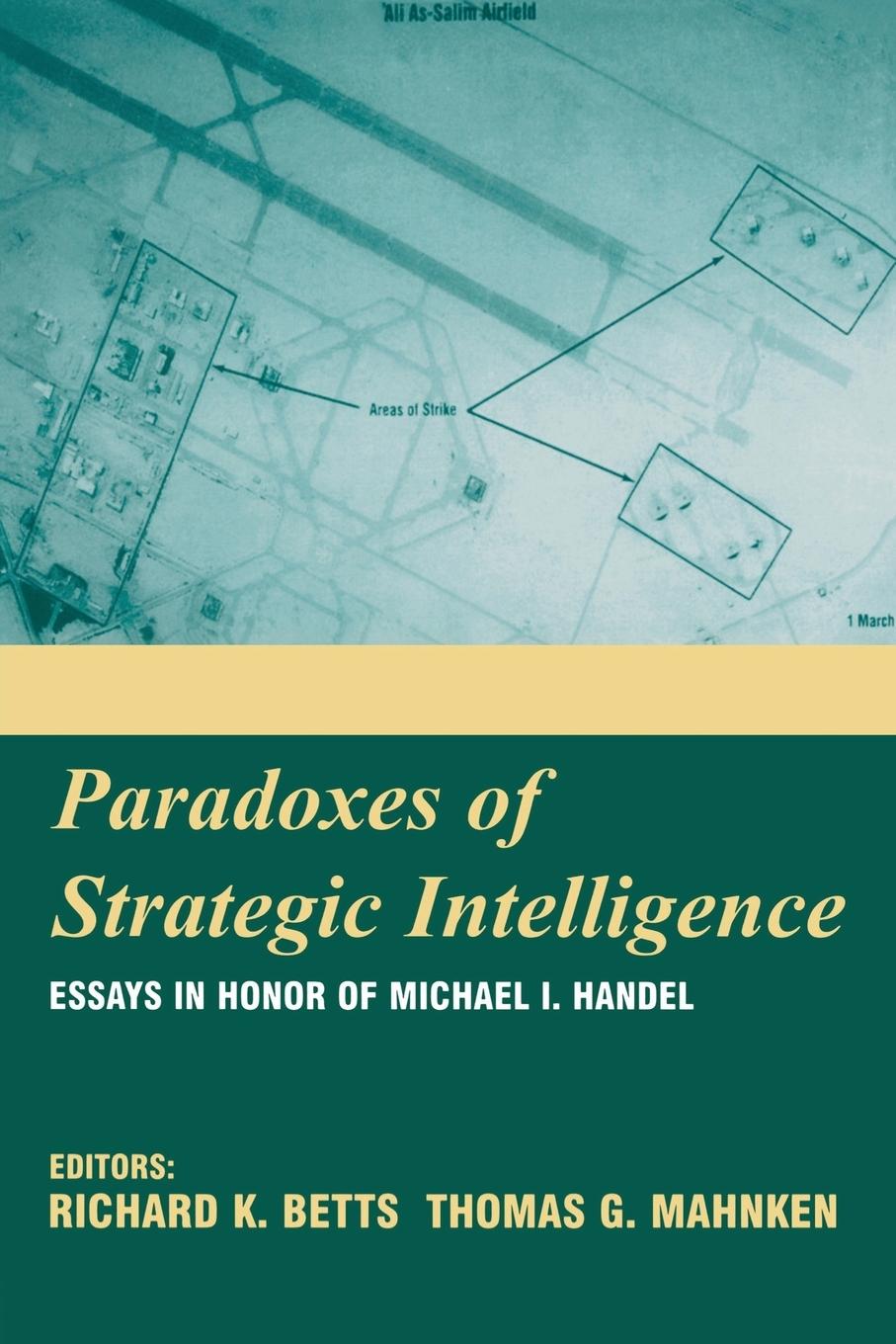 Cover: 9780714683768 | Paradoxes of Strategic Intelligence | Richard K. Betts (u. a.) | Buch