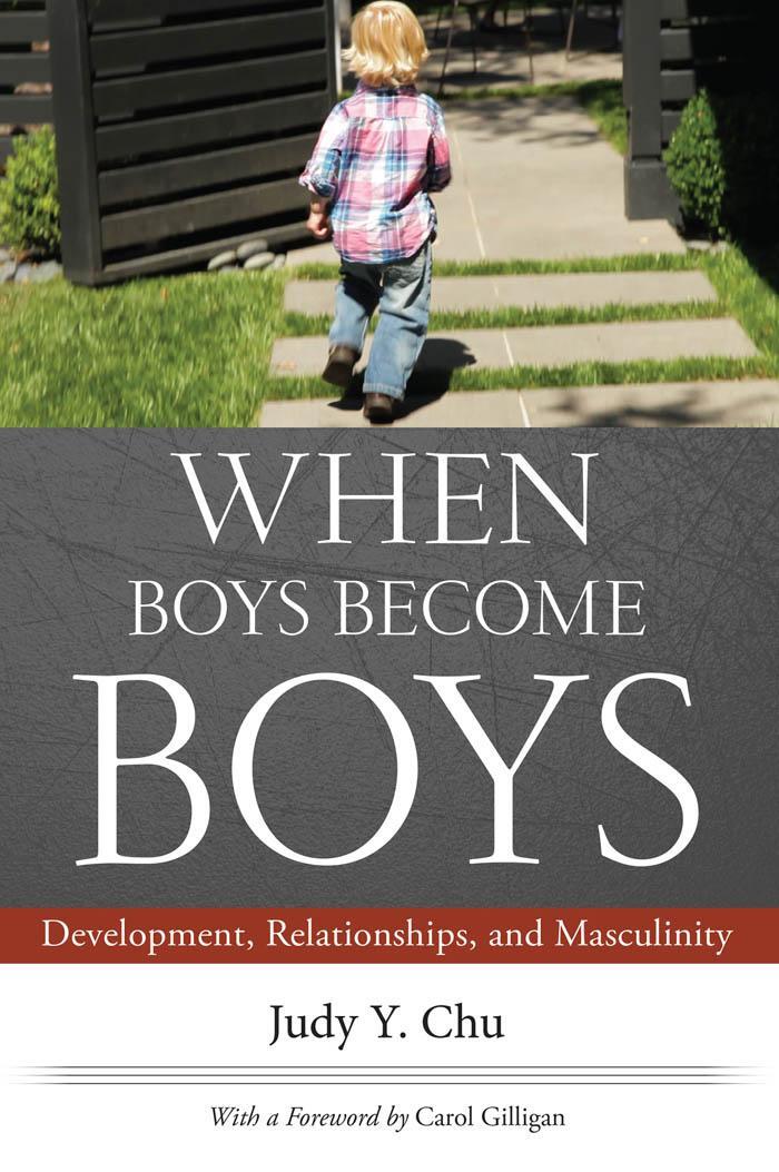 Cover: 9780814764800 | When Boys Become Boys | Development, Relationships, and Masculinity