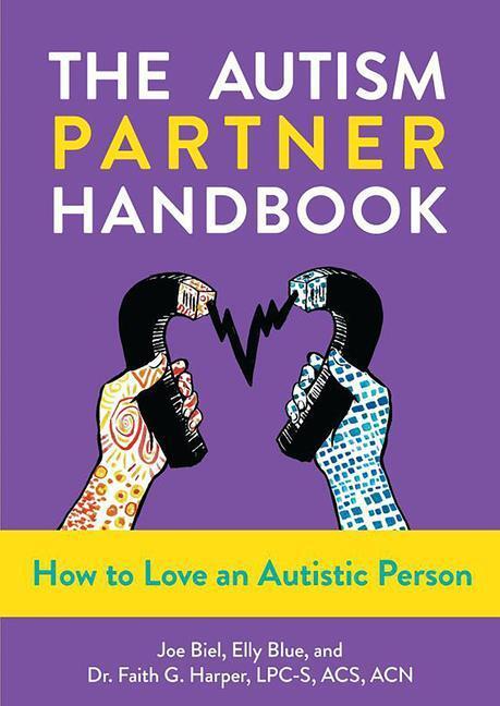 Cover: 9781648411724 | The Autism Partner Handbook | How to Love Someone on the Spectrum