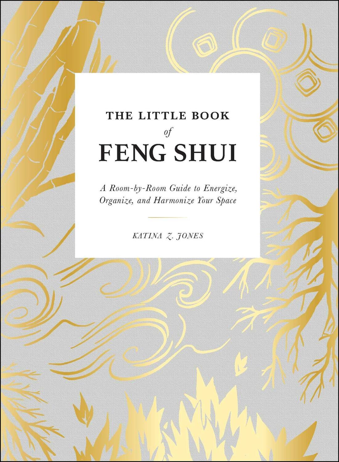 Cover: 9781507212462 | The Little Book of Feng Shui | Katina Z Jones | Buch | Englisch | 2020