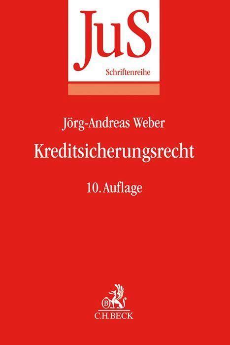 Cover: 9783406723995 | Kreditsicherungsrecht | Jörg-Andreas Weber | Taschenbuch | kartoniert