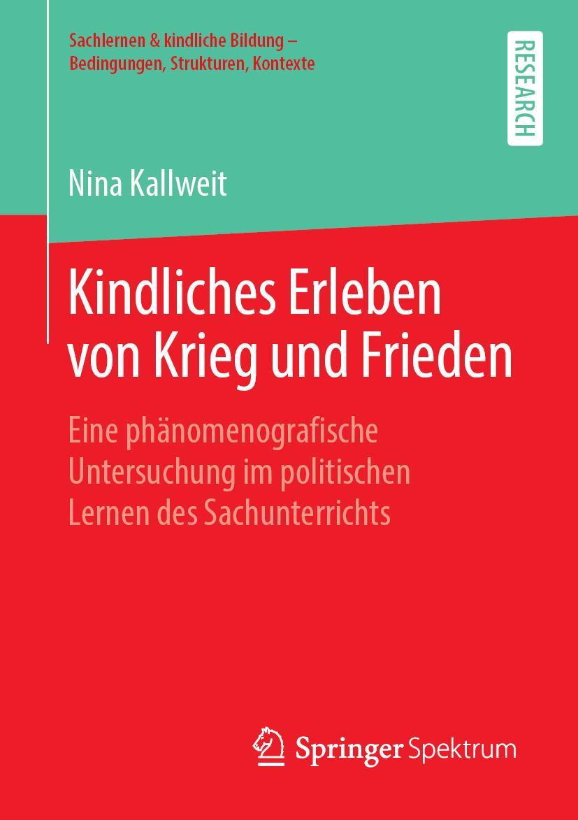 Cover: 9783658249144 | Kindliches Erleben von Krieg und Frieden | Nina Kallweit | Taschenbuch