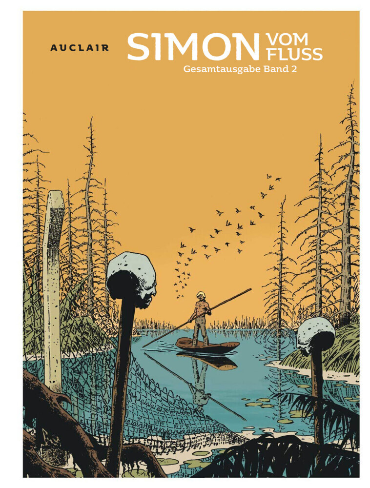 Cover: 9783966585927 | Simon vom Fluss 2 | Gesamtausgabe | Claude Auclair | Buch | 192 S.