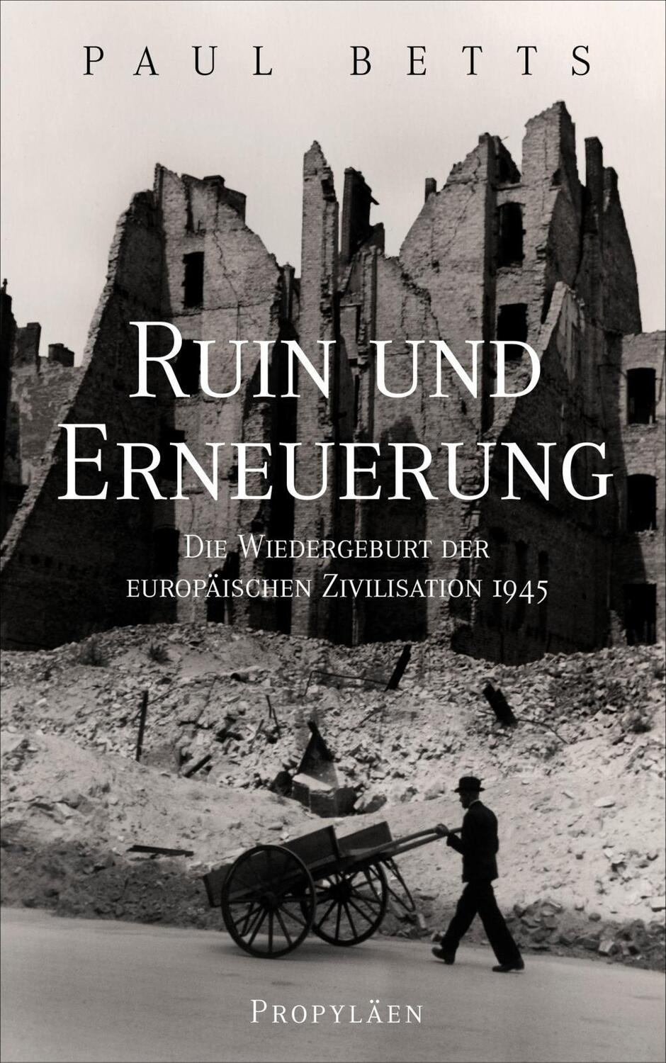 Cover: 9783549100387 | Ruin und Erneuerung | Paul Betts | Buch | 624 S. | Deutsch | 2022