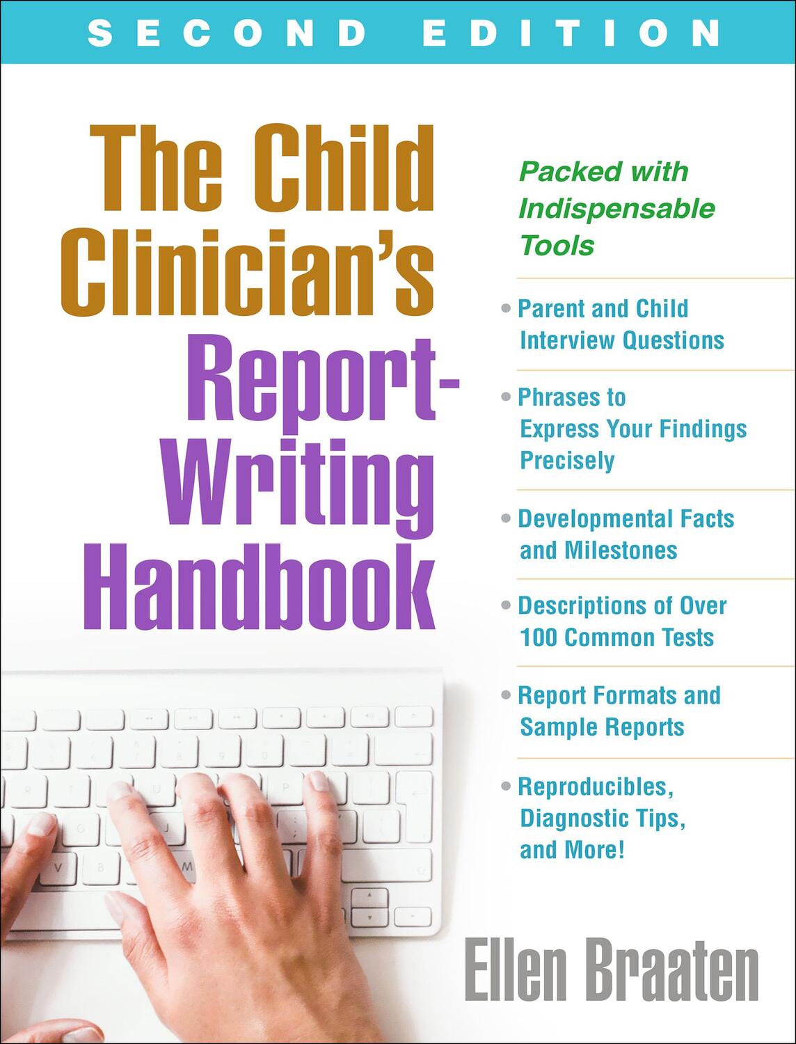 Cover: 9781462540693 | The Child Clinician's Report-Writing Handbook | Ellen Braaten | Buch