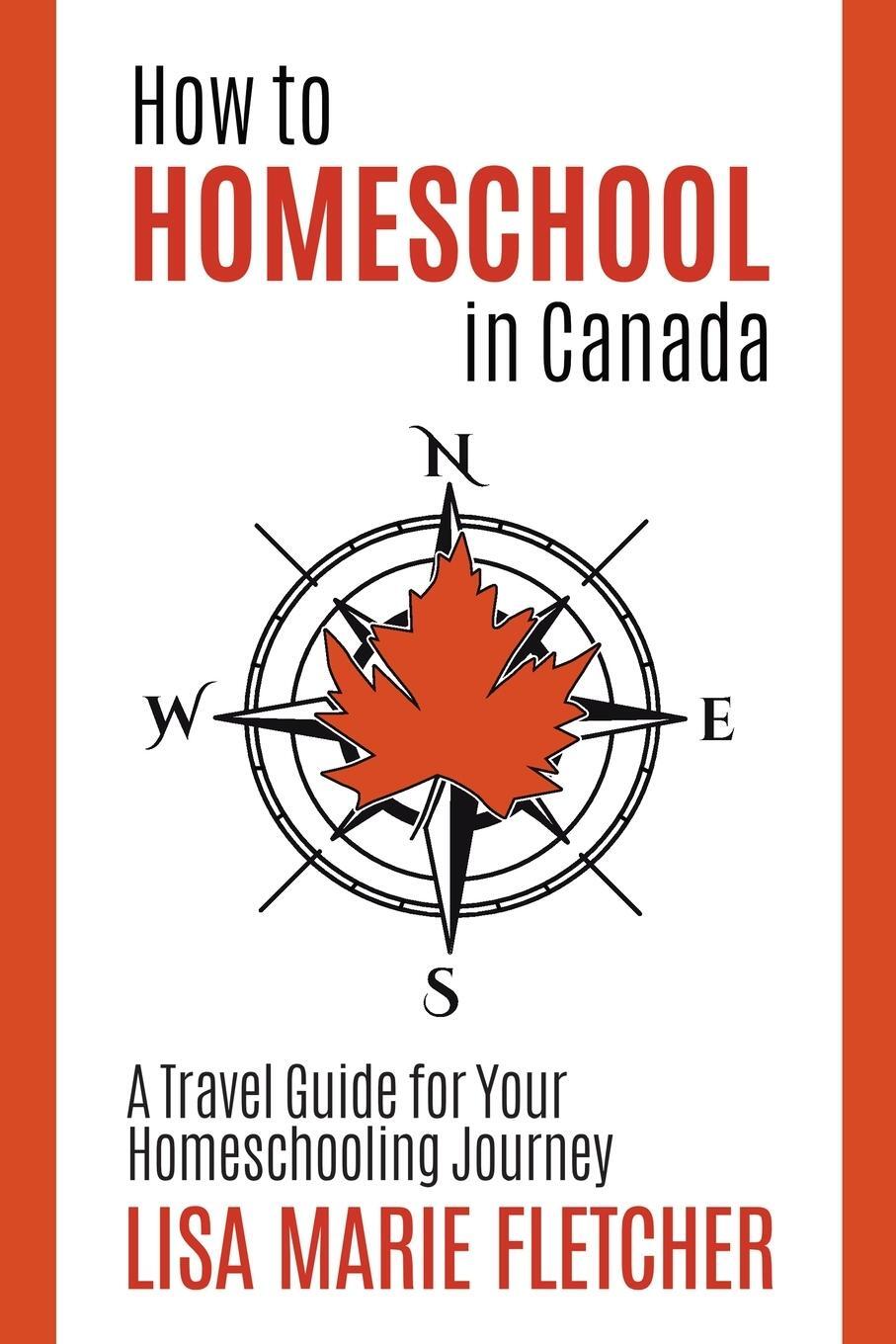 Cover: 9781777297800 | How to Homeschool in Canada | Lisa Marie Fletcher | Taschenbuch | 2020