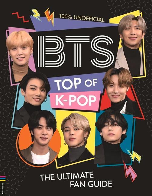 Cover: 9781780558318 | BTS: Top of K-Pop | The Ultimate Fan Guide | Becca Wright | Buch