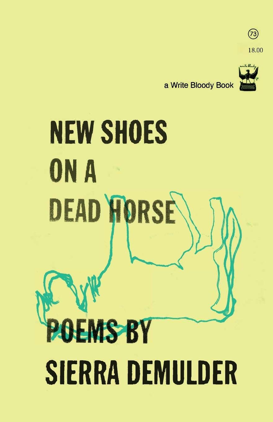 Cover: 9781935904953 | New Shoes on a Dead Horse | Sierra Demulder | Taschenbuch | Englisch