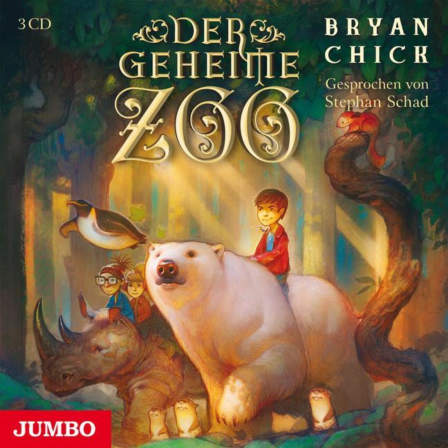 Cover: 9783833728631 | Der geheime Zoo | Bryan Chick | Audio-CD | 3 Audio-CDs | Deutsch