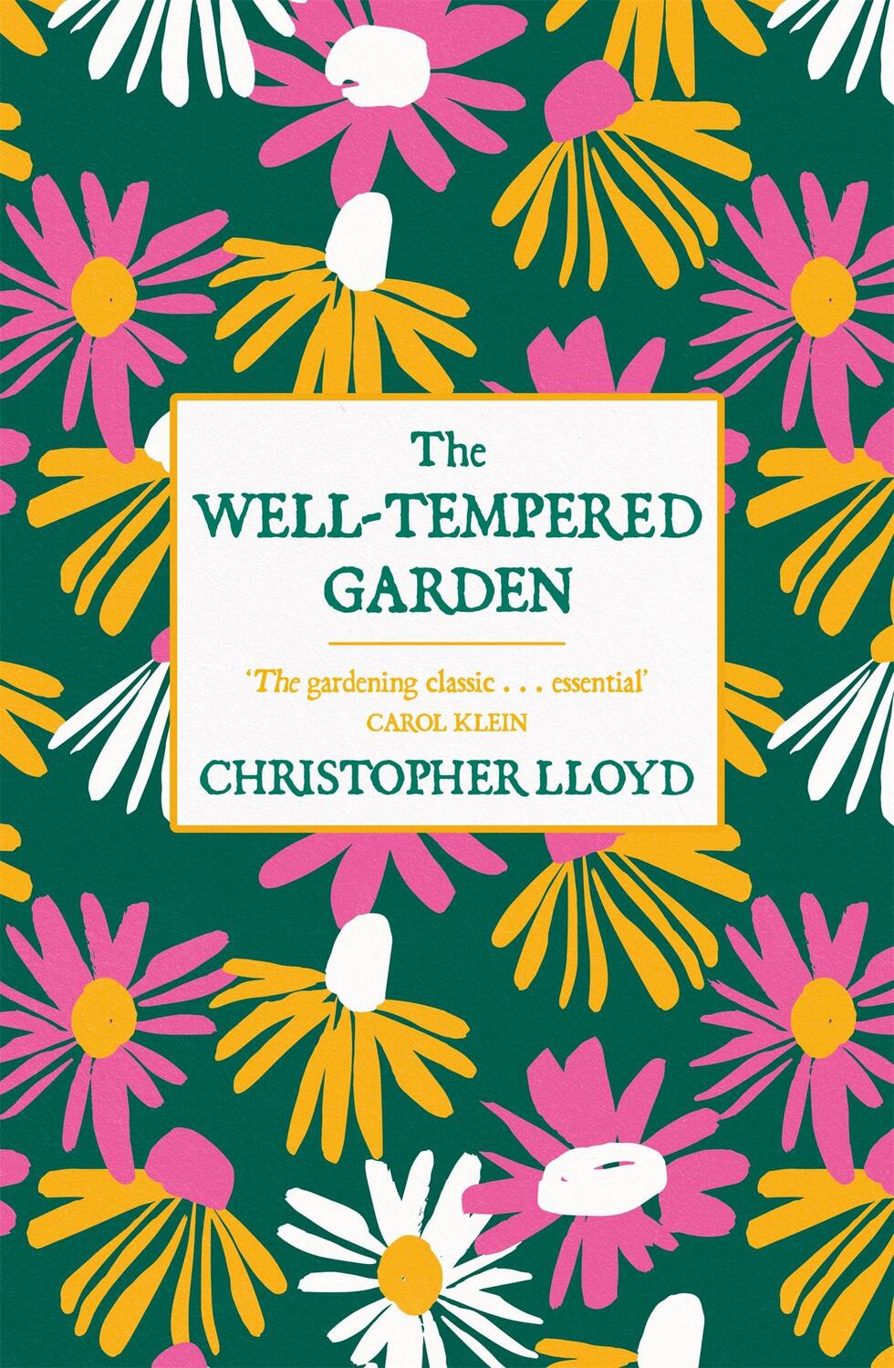 Cover: 9781780227825 | The Well-Tempered Garden | A New Edition Of The Gardening Classic