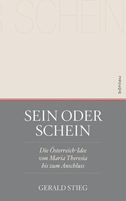 Cover: 9783205202899 | Sein oder Schein | Gerald Stieg | Buch | 283 S. | Deutsch | 2016