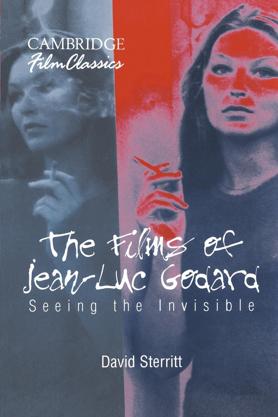 Cover: 9780521589710 | The Films of Jean-Luc Godard | Seeing the Invisible | David Sterritt