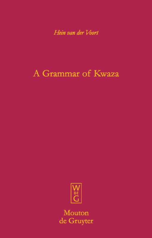 Cover: 9783110178692 | A Grammar of Kwaza | Hein Van Der Voort | Buch | ISSN | XXXVIII | 2004