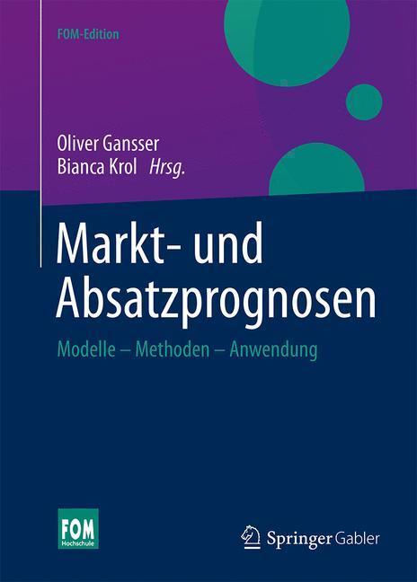 Cover: 9783658044916 | Markt- und Absatzprognosen | Modelle - Methoden - Anwendung | Buch