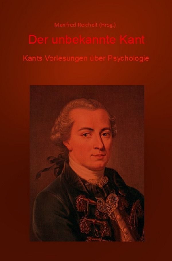 Cover: 9783758476686 | Der unbekannte Kant | Kants Vorlesungen über Psychologie. DE | Buch