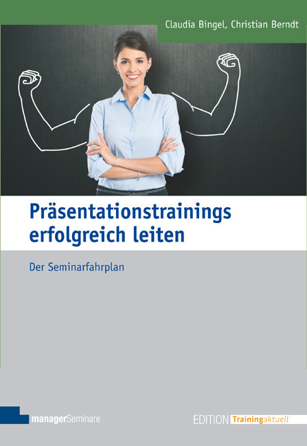 Cover: 9783941965799 | Präsentationstrainings erfolgreich leiten | Claudia Bingel (u. a.)
